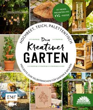 Hochbeet, Teich, Palettentisch - Projekte zum Selbermachen für Garten & Balkon de Die Stadtgärtner