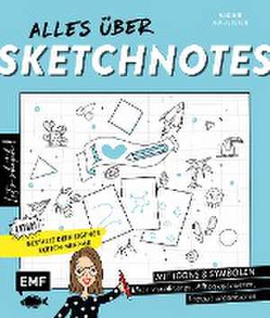 Let's sketch! Alles über Sketchnotes - Mit Icons und Symbolen Ideen visualisieren, Alltag optimieren, Freizeit organisieren de Nadine Hoffsteter