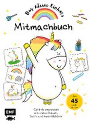 Das kleine Einhorn - Mitmachbuch de Aurélie Chien Chow Chine