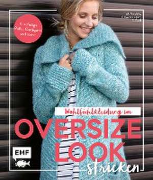 Wohlfühlkleidung im Oversize-Look stricken de Marisa Nöldeke