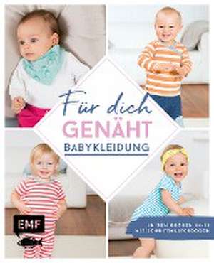 Für dich genäht! Süße Babykleidung nähen de Lissi Wilbat