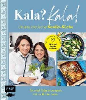 Kala? Kala! Unsere kretische Kardio-Küche de Fatma Mittler-Solak