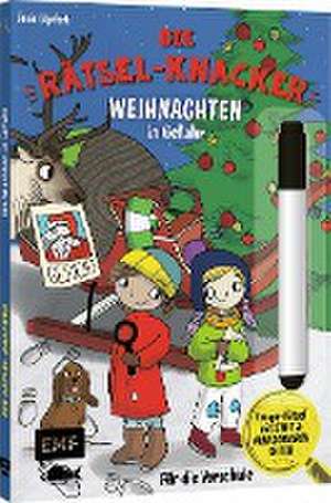 Die Rätsel-Knacker - Weihnachten in Gefahr (Buch mit abwischbarem Stift) de Lucie Göpfert