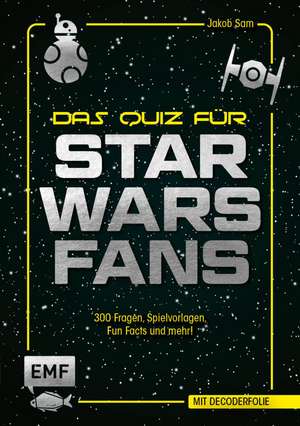 Das inoffizielle Quiz für Star Wars-Fans de Jakob Sam