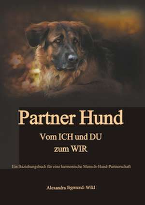 Partner Hund de Alexandra Sigmund-Wild