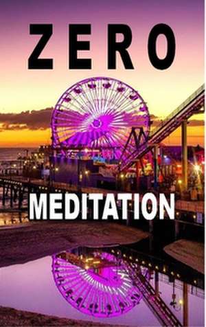 Zero Meditation de Baihu Fang