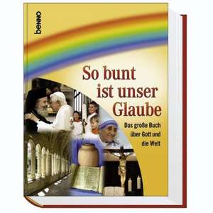 So bunt ist unser Glaube de Gudrun Schlechte