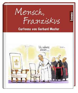 Mensch, Franziskus de Gerhard Mester