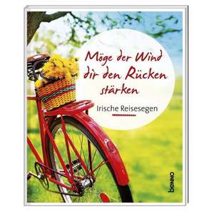 Möge der Wind dir den Rücken stärken