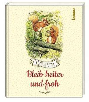 Bleib heiter und froh de Beatrix Potter