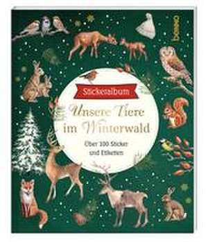 Stickeralbum »Unsere Tiere im Winterwald«