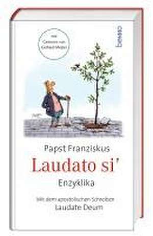 Laudato si¿ de Papst Franziskus