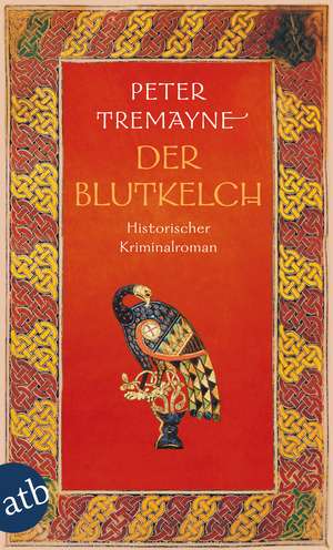 Der Blutkelch de Peter Tremayne