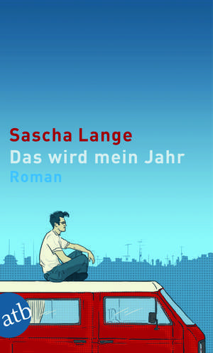 Das wird mein Jahr de Sascha Lange