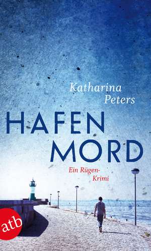 Hafenmord de Katharina Peters