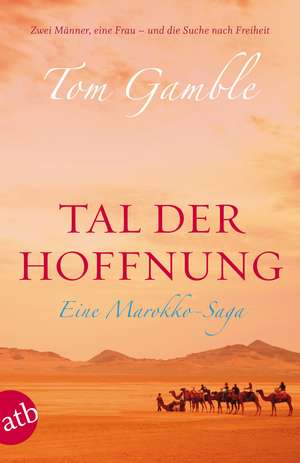 Tal der Hoffnung de Tom Gamble