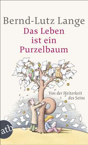 Das Leben ist ein Purzelbaum de Bernd-Lutz Lange