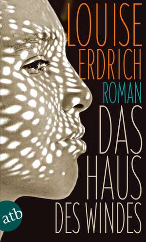 Das Haus des Windes de Louise Erdrich