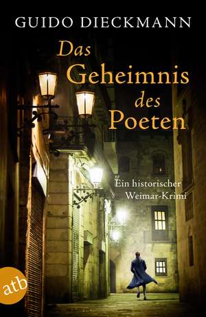 Das Geheimnis des Poeten de Guido Dieckmann