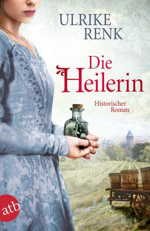 Die Heilerin de Ulrike Renk