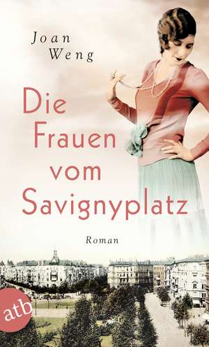 Die Frauen vom Savignyplatz de Joan Weng