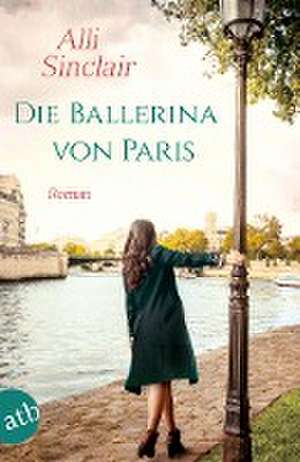 Die Ballerina von Paris de Alli Sinclair