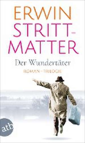 Der Wundertäter de Erwin Strittmatter