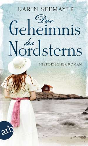 Das Geheimnis des Nordsterns de Karin Seemayer