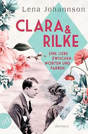 Clara und Rilke de Lena Johannson