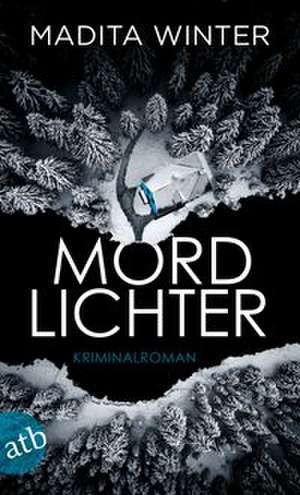Mordlichter de Madita Winter