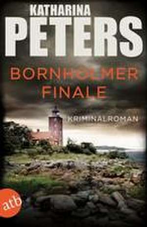 Bornholmer Finale de Katharina Peters