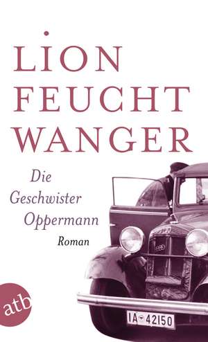 Die Geschwister Oppermann de Lion Feuchtwanger