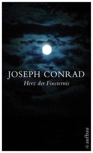 Herz der Finsternis de Joseph Conrad