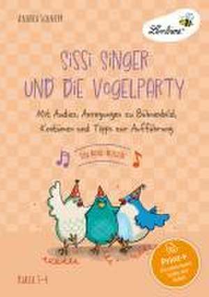 Sissi Singer und die Vogelparty - ein Mini-Musical de Andrea Schnepp