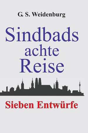 Sindbads achte Reise de G. S. Weidenburg