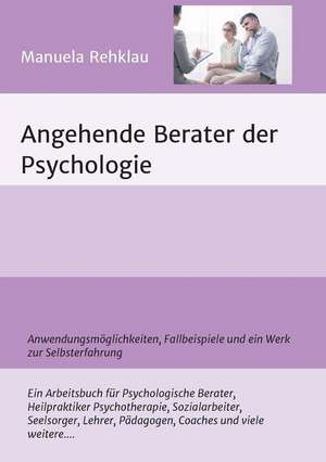 Angehende Berater der Psychologie de Manuela Rehklau