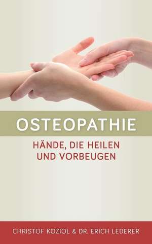 Osteopathie de Christof Koziol