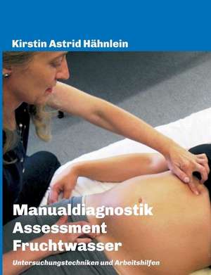 Manualdiagnostik - Assessment Fruchtwasser de Kirstin Astrid Hähnlein