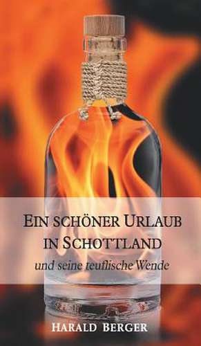 EIN SCHÖNER URLAUB IN SCHOTTLAND de Harald Berger