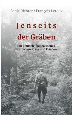 Jenseits der Gräben de François Leroux