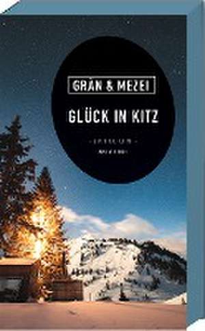 Glück in Kitz de Christine Grän