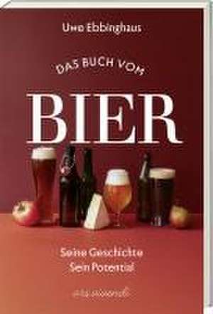 Das Buch zum Bier de Uwe Ebbinghaus