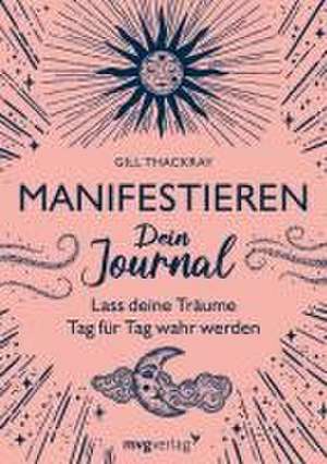 Manifestieren - Dein Journal de Gill Thackray