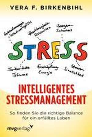 Intelligentes Stressmanagement de Vera F. Birkenbihl