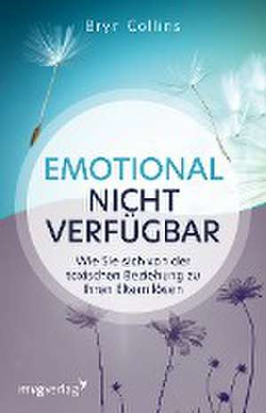 Emotional nicht verfügbar de Bryn Collins