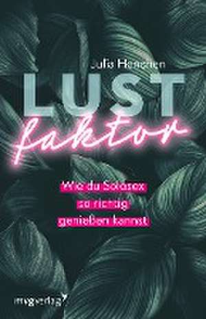 Lustfaktor de Julia Henchen