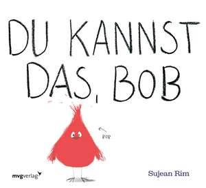 Du kannst das, Bob de Sujean Rim