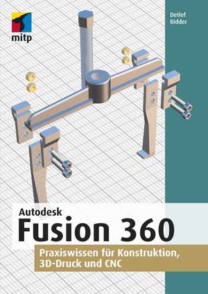 Autodesk Fusion 360 de Detlef Ridder