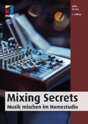 Mixing Secrets de Mike Senior