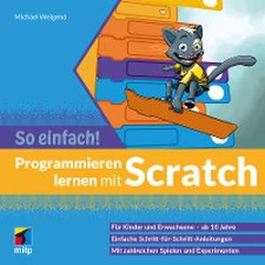 Programmieren lernen mit Scratch - So einfach! de Michael Weigend